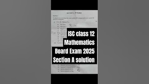 Mathematics class 12 ISC Question Paper 2025 solution | Mathematics Board exam 2025 Answer key #isc