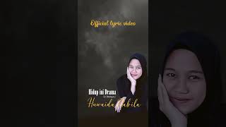 Hidup Ini Drama - Huwaida Nabila (Official Lyric Video)