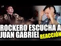 🤘 ROCKERO REACCIONA A JUAN GABRIEL 🔥 REACCION A SHOW EN BELLAS ARTES | HASTA QUE TE CONOCÍ 💥