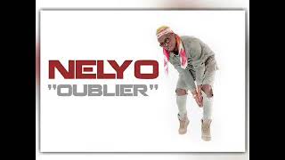 NELYO - OUBLIER ( Audio )