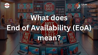 What does End of Availability (EoA) mean for ITAM?