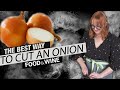 THE BEST WAY to Cut an Onion | The Best Way