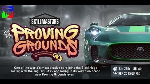 Need For Speed™ No Limits - SK1LLMAST3RS - PROVING GROUNDS [JAGUAR C-X75] Day 6 - Event 1