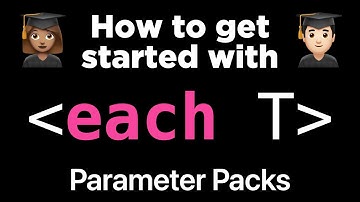 How to get started with Parameter Packs 👩🏽‍💻👨🏻‍💻