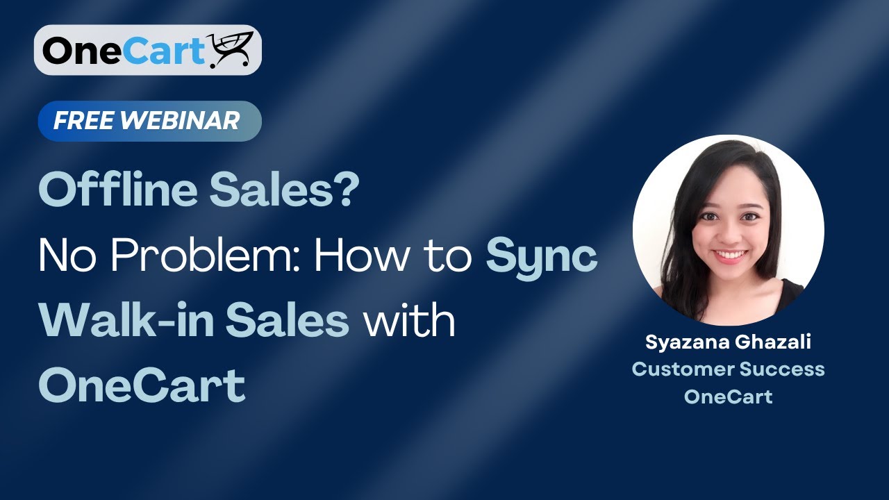[Webinar] Offline Sales? No Problem: How to Sync Walk-in Sales with OneCart