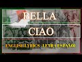 BELLA CIAO (Letra Español, English Lyrics, Testo Italiano)