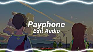 Payphone - maroon 5 ft. Wiz Khalifa [edit audio]