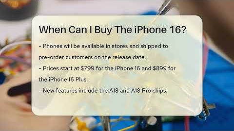 When Can I Buy The iPhone 16? - Talking Tech Trends