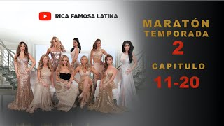🔴 Rica Famosa Latina  EPISODIOS COMPLETOS Maratón Oficial TEMPORADA 2 | EP 11-20