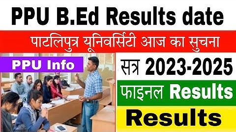 Patliputra University B.ed Results date l ppu b.ed ka result kab aayega @studentswave