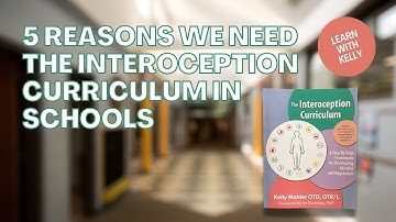 5 Reasons We Need the Interoception Curriculum in Schools
