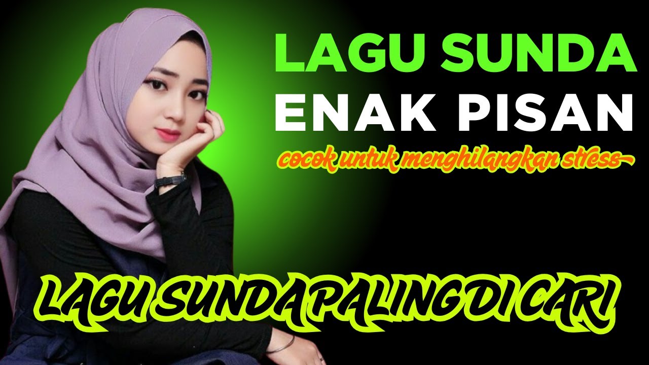 Lagu Pop Sunda Lawas Full Album Pilihan Paling Enak Didengar - YouTube
