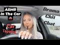 ASMR In My Car • YouTube Drama / Chit Chat • Car Tapping & More