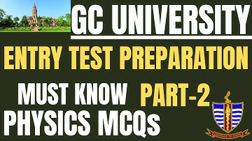 "GCU Entry Test Physics Preparation (Part 2) - Essential Concepts for Success!"