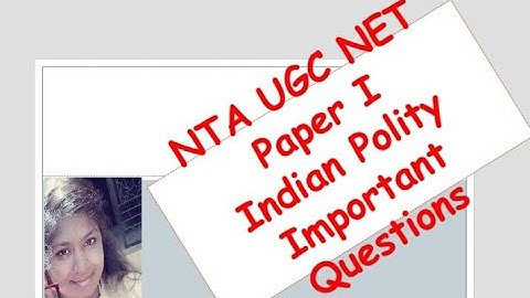 Nta ugc net paper 1 expected mcqs Indian polity part 1