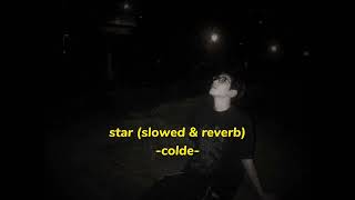 colde - star (slowed + reverb + more painful) Resimi