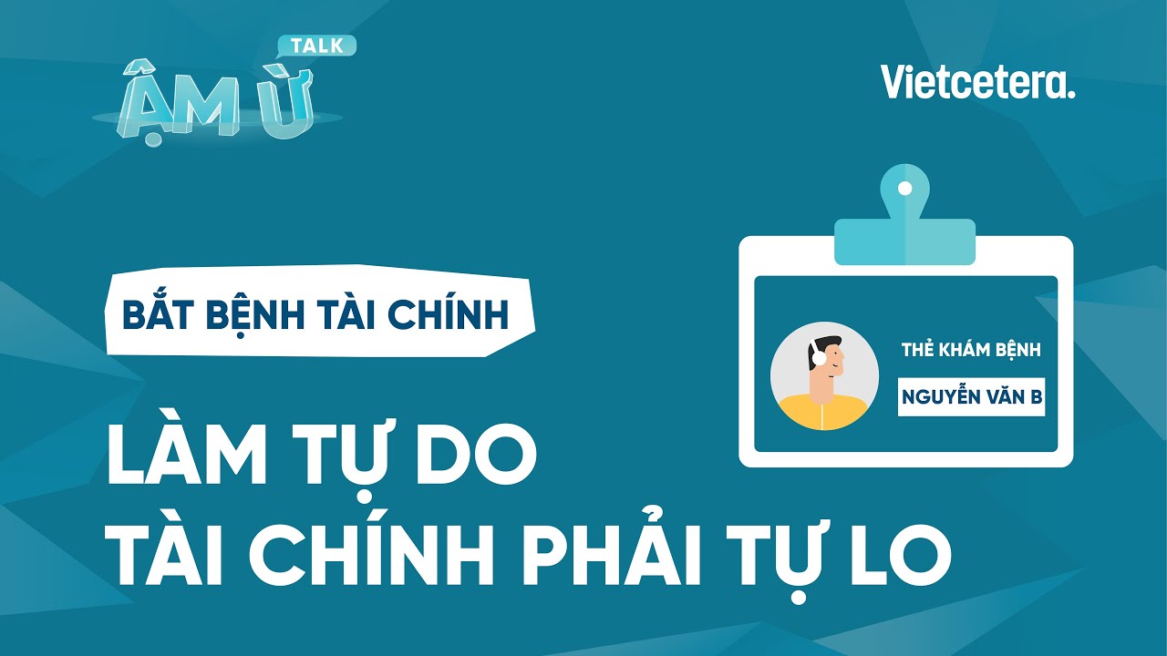 Làm tự do, tài chính phải tự lo | Highlight | Ậm Ừ Talk 3