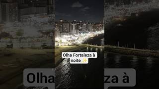 Fortaleza  Noite  Simplesmente Incrvel fortaleza orladefortaleza cear nordeste brasil