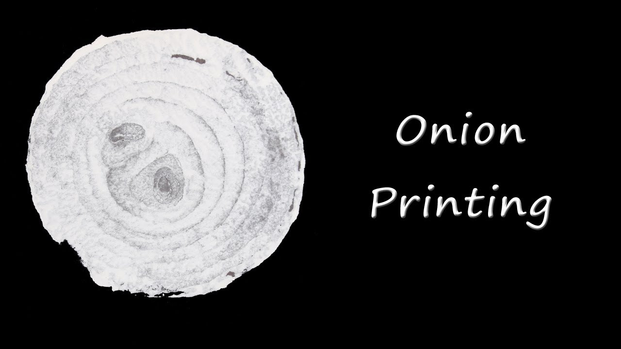 Printing with onions