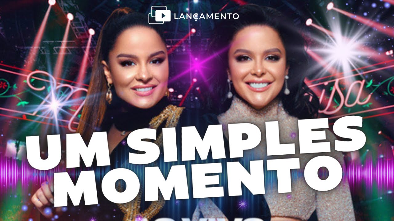 SERTANEJO - UM SIMPLES MOMENTO | LANÇAMENTO | Inspiração Maiara & Maraisa / 