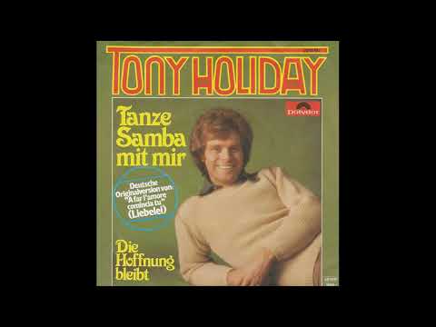 Tony Holiday - Tanze Samba mit mir - 1977