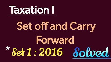 Set off and Carry Forward। 2016। Solved। Bcom। Semester iv