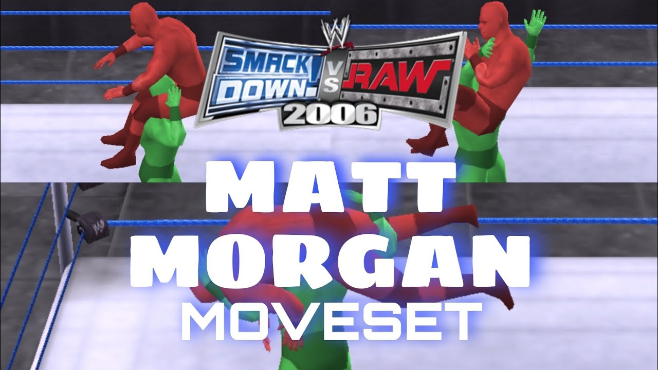 Matt Morgan Moveset for SvR 2006 PSP