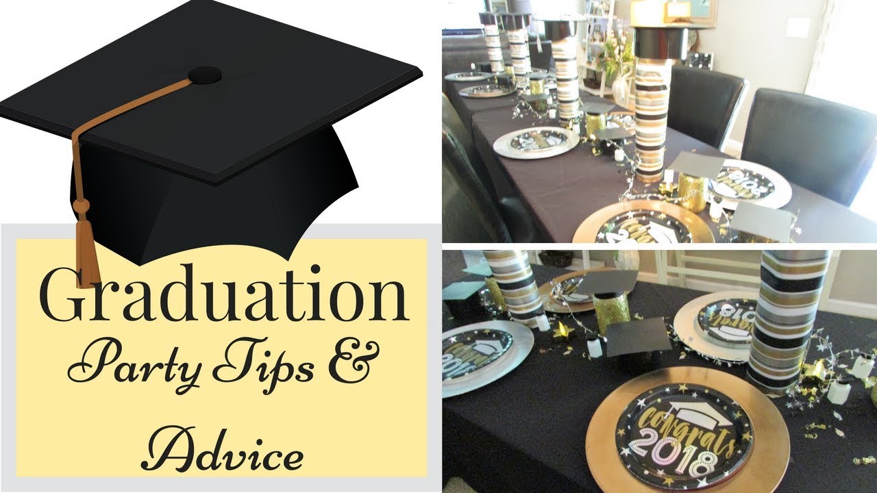 TOP TIPS & ADVICE FOR A GRADUATION PARTY - YouTube