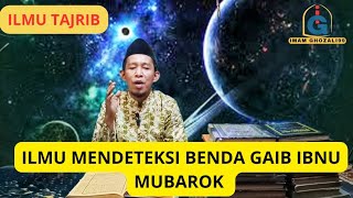 ILMU MENDETEKSI BENDA GAIB IBNU MUBARAK