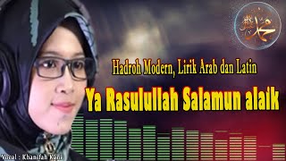 Ya Rasulullah Salamun Alaik  Lirik Arab Dan Latin  Hadroh Modern
