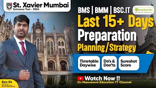 St. Xavier's BMS Entrance Exam XET 2024 Last 15+ Days Preparation Strategy | Do's & Don't |Timetable