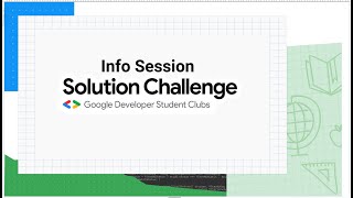 Info Session on GDSC Solution Challenge