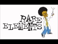 Rare Elements - Live Now