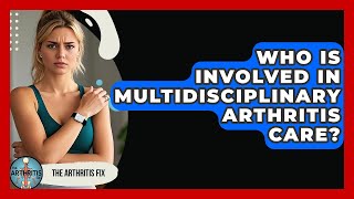Famous Who Is Involved In Multidisciplinary Arthritis Care? - The Arthritis Fix Net Worth