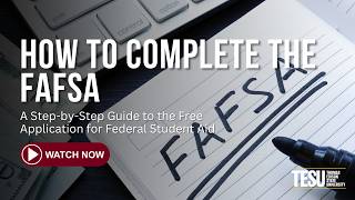How to Complete the FAFSA: Step-by-Step Guide to Financial Aid Application