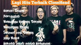 Download lagu CloseHead || Full Lagu Terbaik