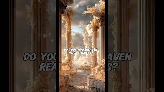Do You Think Heaven Really Exists? | A Powerful Message About Eternity #prayer #christianmotivation
