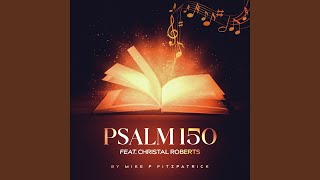 Psalm 150 (feat. Christal Roberts)