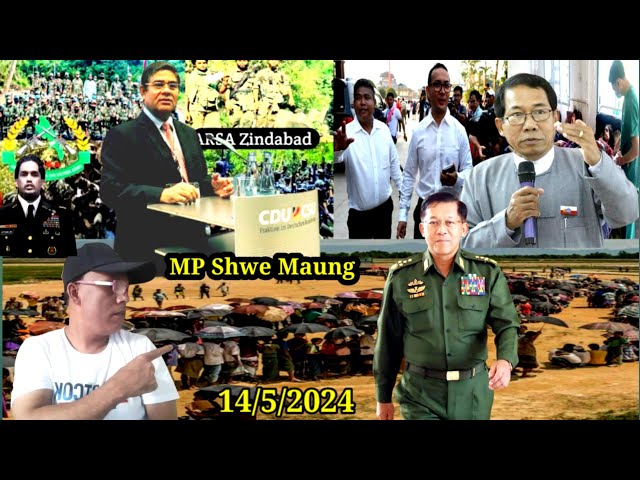 Rohingya News  By MP Shwe Maung About Rohingya Situation In Arkan Kingdom Of Arkan Tv 14/5/2024 class=