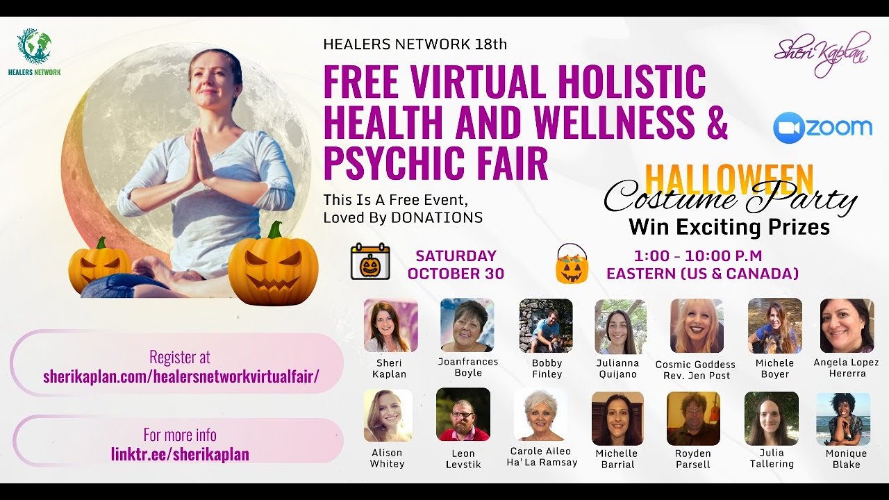 Healers Network 18th Virtual Holistic Health and Wellness & Psychic ...
