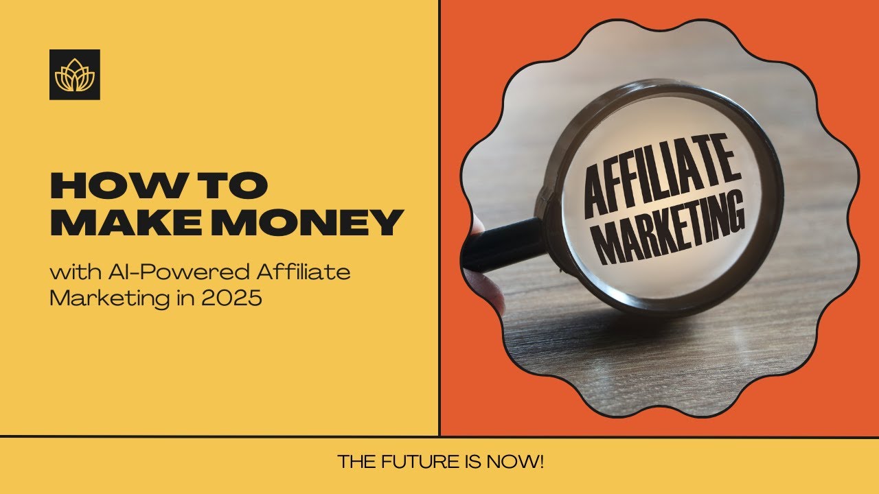 How to Make Money with AI-Powered Affiliate Marketing in 2025