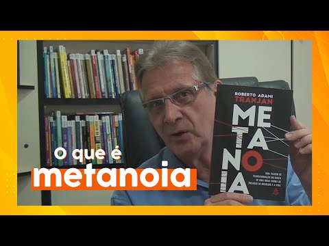 Vídeo: Como dizer o significado de metanoia?