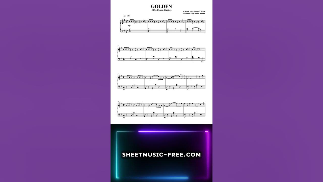Golden - HUNTRX - KPop Demon Hunters | Piano Sheet Music π΅πΉ Golden - HUNTRX - KPop Demon Hunters | Piano Sheet Music π΅πΉ
