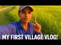 My First Village Vlog!”