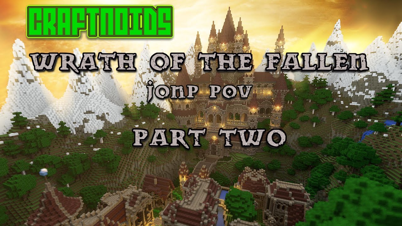Wrath of the Fallen-Play through with The Craftnoids (Part 2)