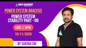 PSA#24 | Power System Stability | Part 06 | Power System Analysis by Santan Sir | GATE 2021