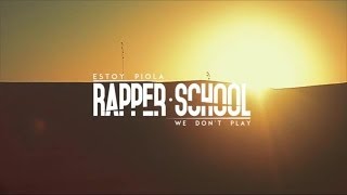 Rapper School - Estoy Piola - "We Don't Play" - Video (Oficial)