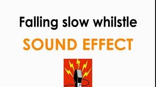 Falling Slow Whiste Sound Effect ♪