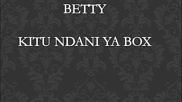 Betty -Kitu ndani ya box