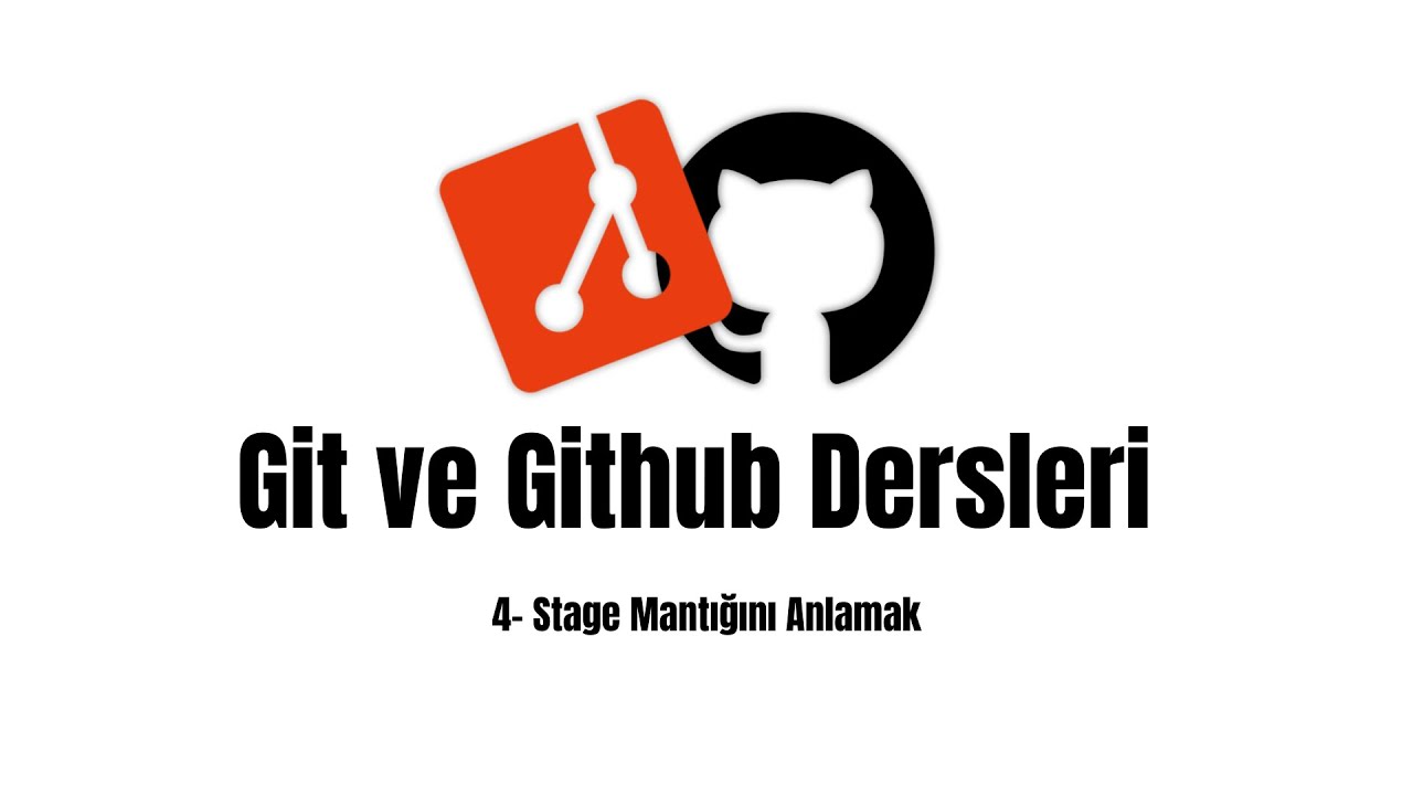 Git ve Github Dersleri 4 | Stage Mantığını Anlamak - YouTube